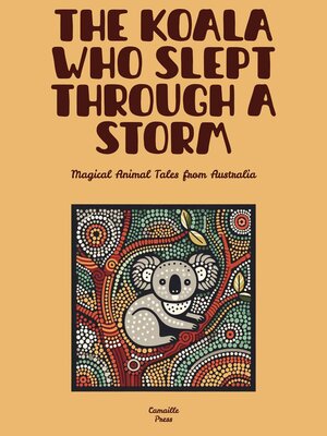 cover image of The Koala Who Slept Through a Storm